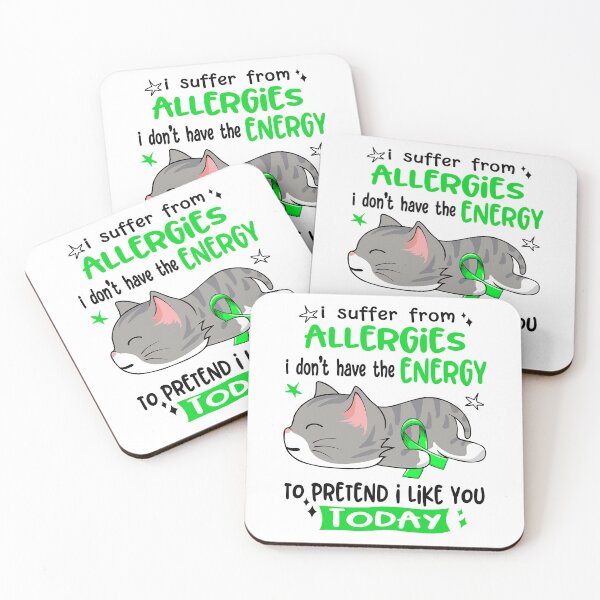 Item preview, Allergies Awareness, I Suffer From Allergies i don't have the ENERGY to Pretend i like you Today designed and sold by Tammyilaria.