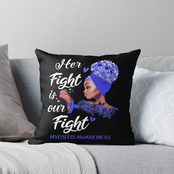 Item preview, Myositis Awareness - Her Fight is Our Fight designed and sold by RidnerStore.
