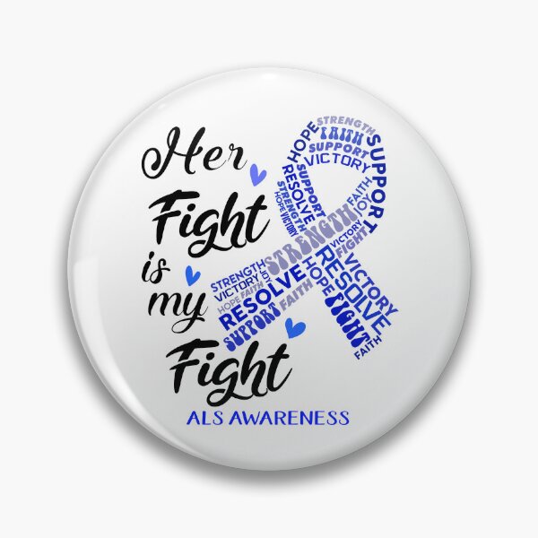 Item preview, ALS Warrior, Her Fight is my Fight ALS Awareness designed and sold by Greggwillard.