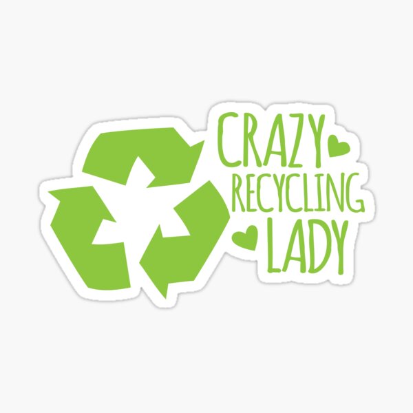 Item preview, Crazy Recycling Lady designed and sold by jazzydevil.
