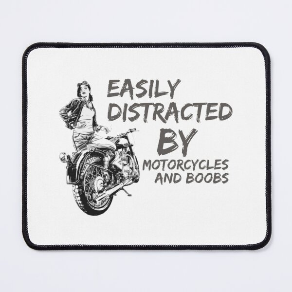 Item preview, BIKER RIDER EASILY DISTRACTED BY MOTORCYCLES AND BOOB designed and sold by BestdesignerFM.