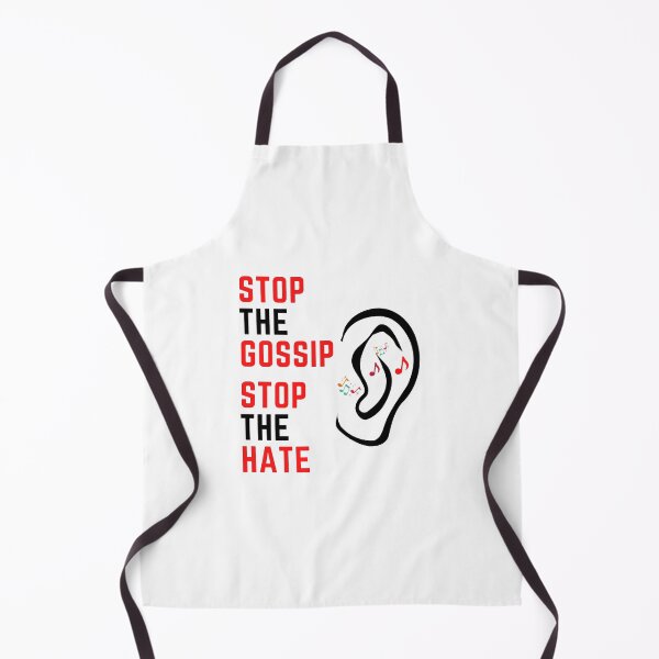 Item preview, Stop the gossip! Stop the hate designed and sold by BuyAndWear.