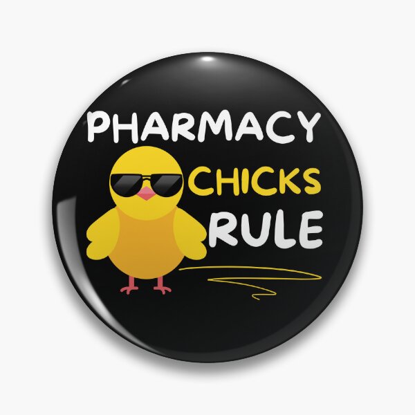 Item preview, pharmacy chicks rule designed and sold by Hey-Nice-Shirt.