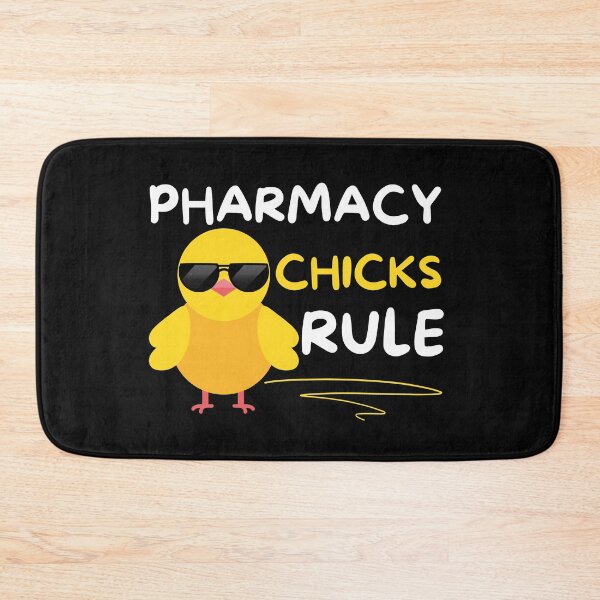 Item preview, pharmacy chicks rule designed and sold by Hey-Nice-Shirt.