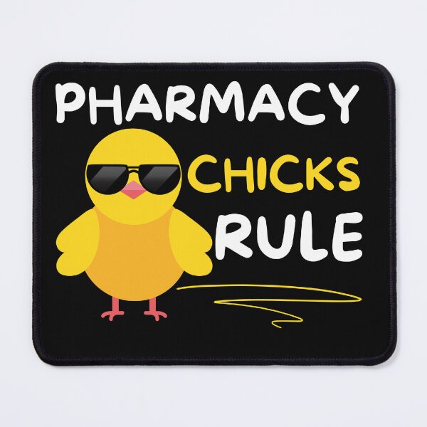 Item preview, pharmacy chicks rule designed and sold by Hey-Nice-Shirt.