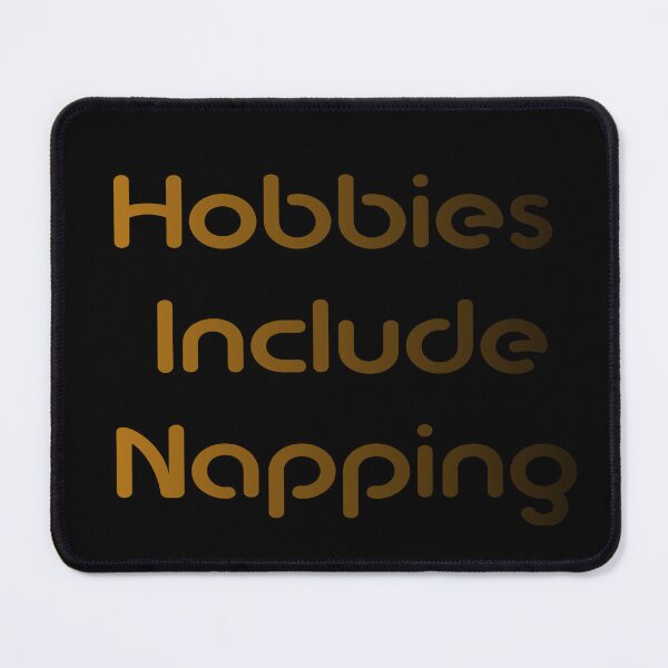 Item preview, Hobbies Including Napping- Love Napping-Graphic Tee Funny -Love Sleeping Tee designed and sold by DSN HH ★★★★★.