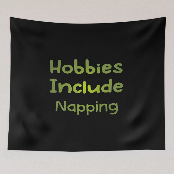 Item preview, Hobbies Including Napping- Love Napping-Graphic Tee Funny -Love Sleeping Tee designed and sold by DSN HH ★★★★★.