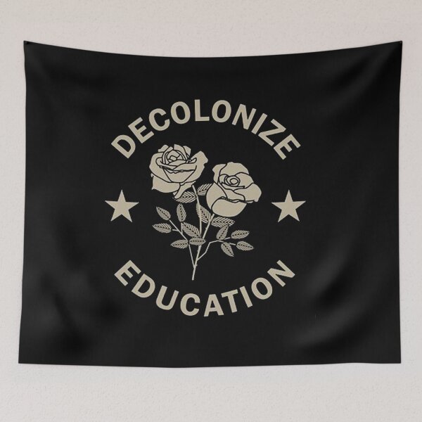 Item preview, Decolonize Education designed and sold by sidartacloth.
