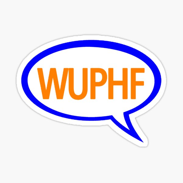 WUPHF Sticker for Sale by Fernando Garcia