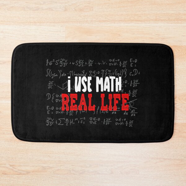 Item preview, I Use Math In Real Life Funny Math Joke for Math Teacher design designed and sold by Merchking1.