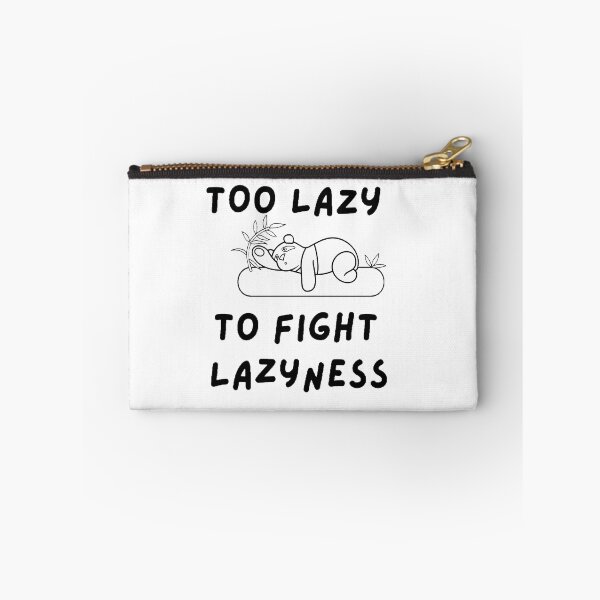 Item preview, To lazy to fight laziness designed and sold by T-ShirtIn85.