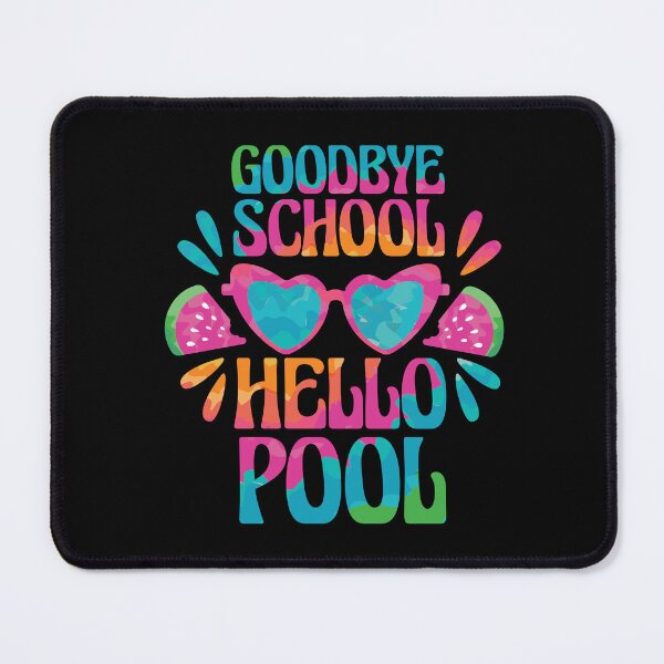 Item preview, Goodbye School Hello Pool Funny School's Out designed and sold by larspat.