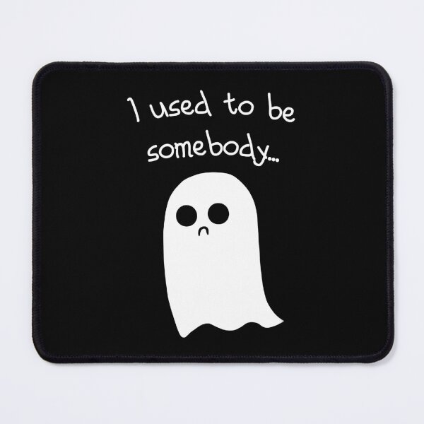 Item preview, Lover Gift Ghost I Used To Be Somebody Gift For Movie Fan designed and sold by Keiramorar.