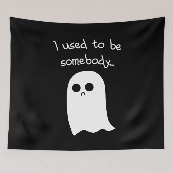 Item preview, Lover Gift Ghost I Used To Be Somebody Gift For Movie Fan designed and sold by Keiramorar.