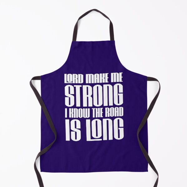Item preview, Lord make me strong, I know the road is long designed and sold by Diamond-Wisdom.