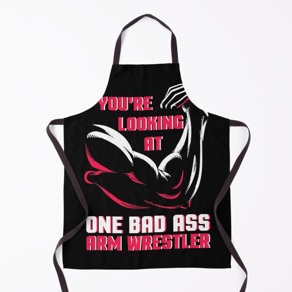 Item preview, You're Looking At One Bad Ass Arm Wrestler Wrestling Sport designed and sold by osborange.