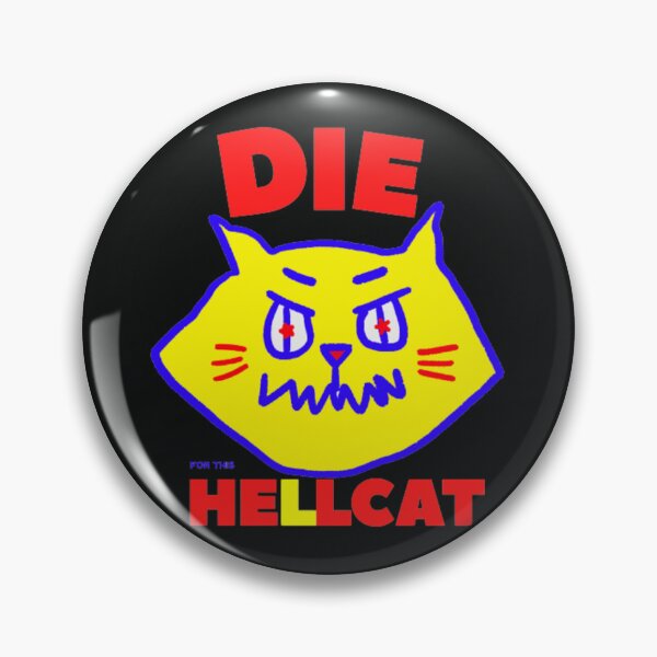 Item preview, Die For This Hellcat designed and sold by thundercandy.