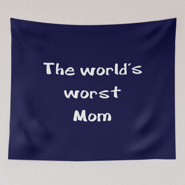 Item preview, The World's Worst Mom Funny designed and sold by MrateKarik.