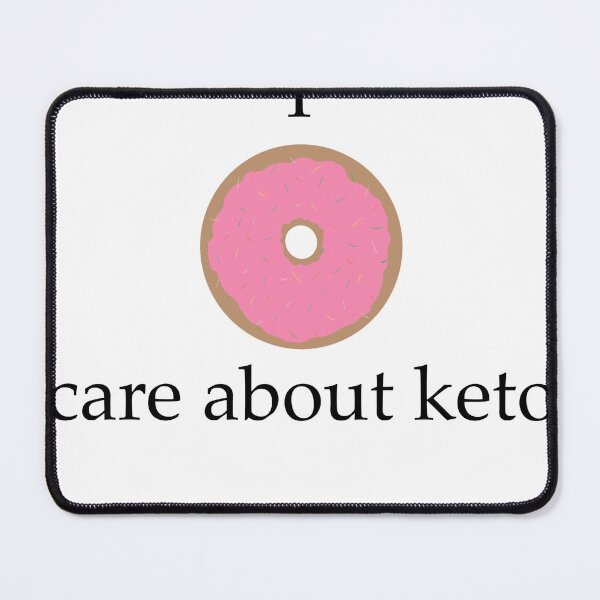 Item preview, I Donut Care About Keto designed and sold by Bookish Blossom.