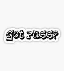 Got Puss? Sticker