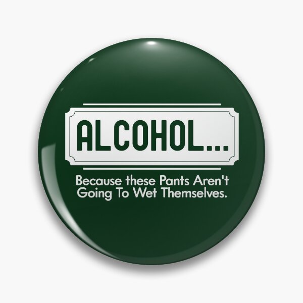 Item preview, Alcohol Because These Pants Drinking Graphic Novelty Sarcastic Funny, Basic Novelty, , Hot Search designed and sold by MIRANDASTORE.