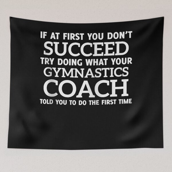Item preview, If at first you don't succeed - Gymnastics Coach designed and sold by osborange.