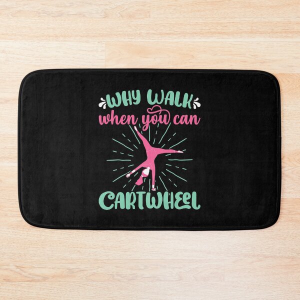 Item preview, Why Walk When You Can Cartwheel - Gymnastics Sport Girl designed and sold by levintere.