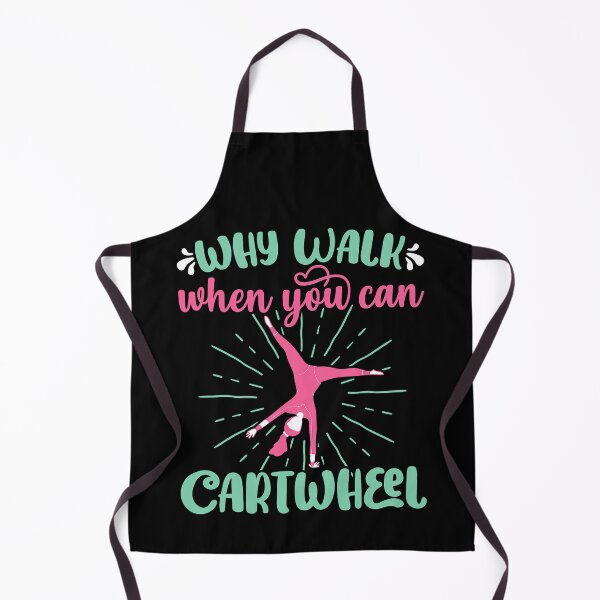 Item preview, Why Walk When You Can Cartwheel - Gymnastics Sport Girl designed and sold by levintere.
