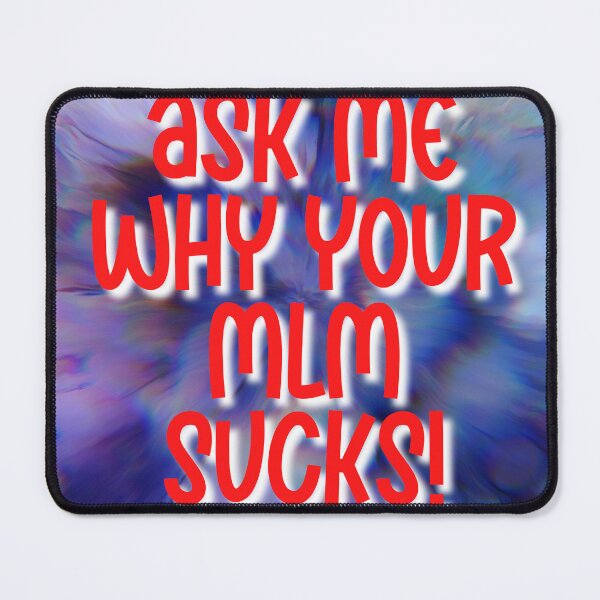 Item preview, your mlm sucks designed and sold by Zevy-Darling.