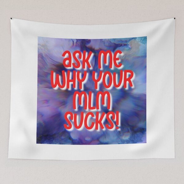 Item preview, your mlm sucks designed and sold by Zevy-Darling.