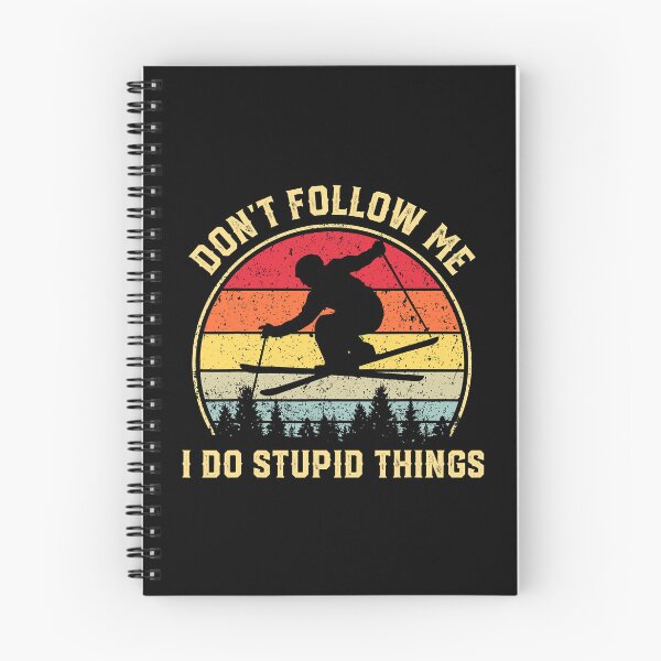 Item preview, Don't Follow Me I Do Stupid Things Funny Skiing designed and sold by levintere.