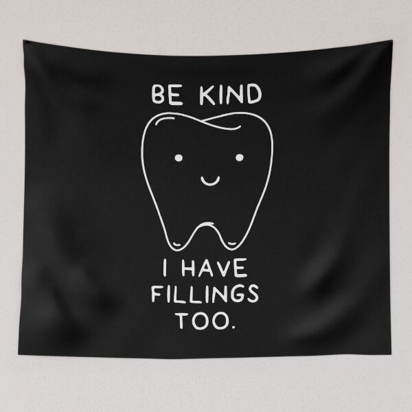 Item preview, Be Kind I Have Fillings To designed and sold by MakeItTrend.