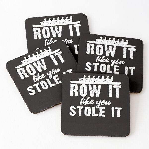 Item preview, Row It Like You Stole It Rowing Team Crew Paddling Sculling designed and sold by TomGiantDesigns.