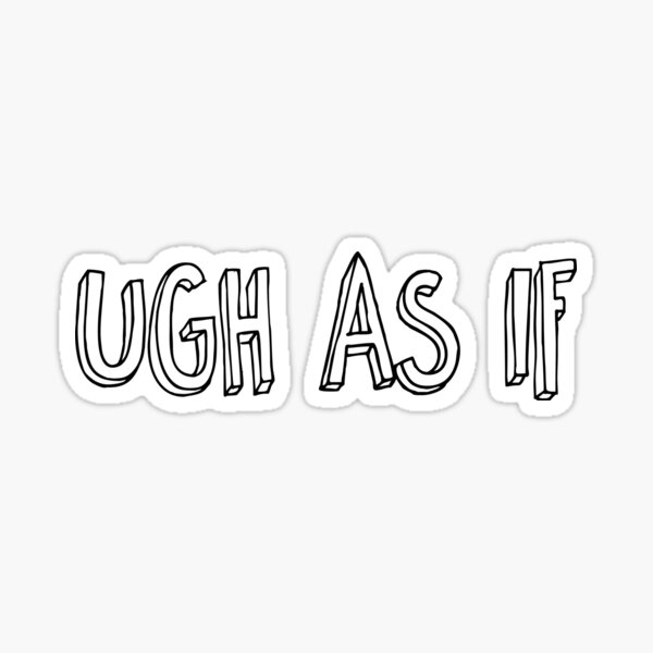 Artikel-Vorschau von ugh als ob, designt und verkauft von taylormedd21.