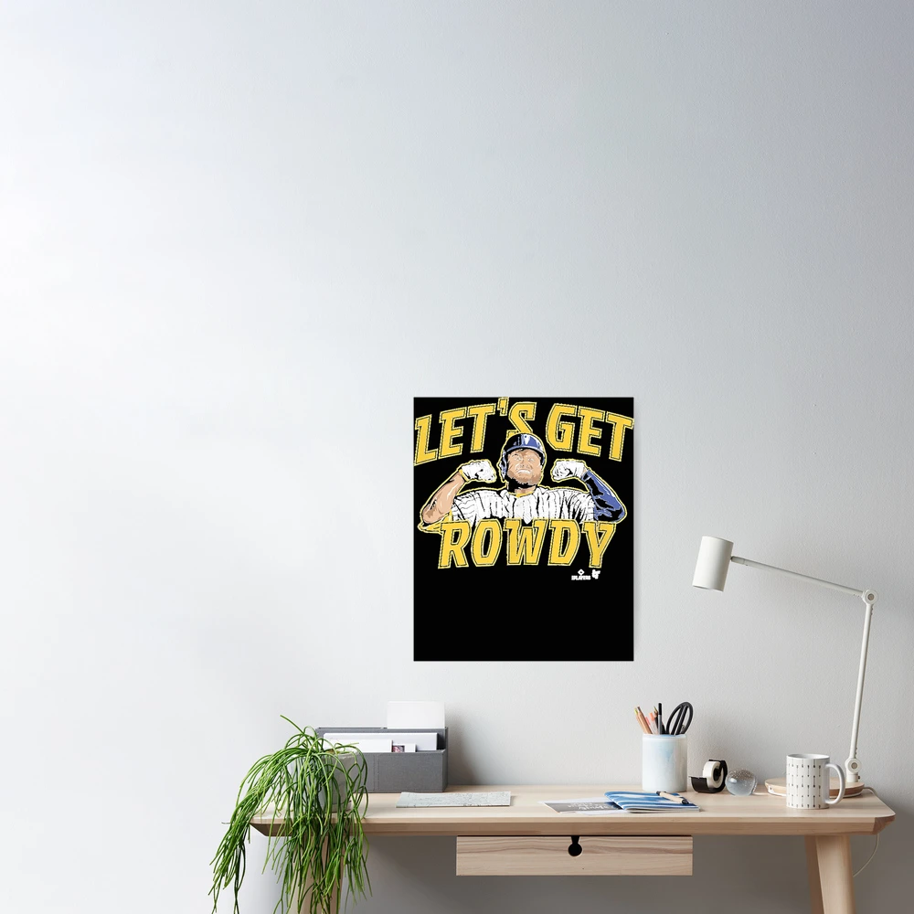 Officially Licensed Rowdy Tellez - Let's Get Rowdy Essential T-Shirt for  Sale by MariaAlfaroo