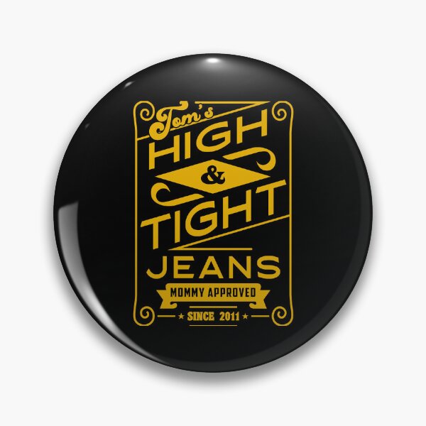 Item preview, Mens Womens Toms High And Tight Jeans Mommy Approved Since Cute Graphic Gifts designed and sold by Alvenaprice.