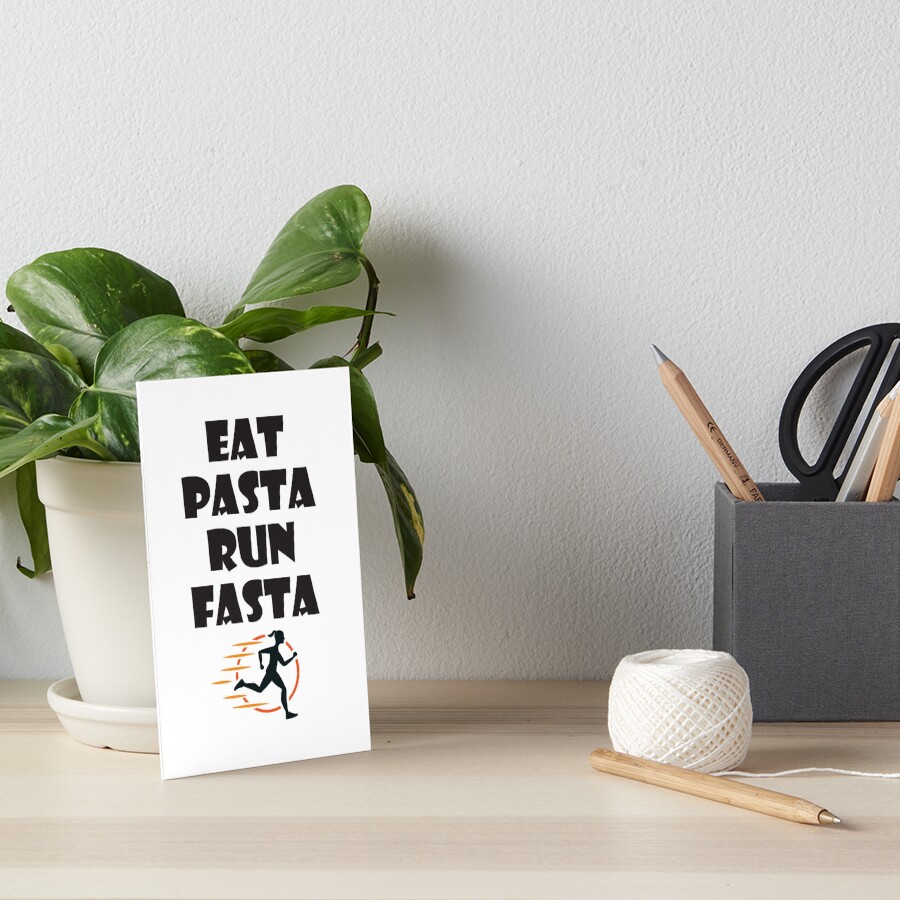 “Eat Pasta Run Fasta” Art Board Print by jain-ravi002 | Redbubble