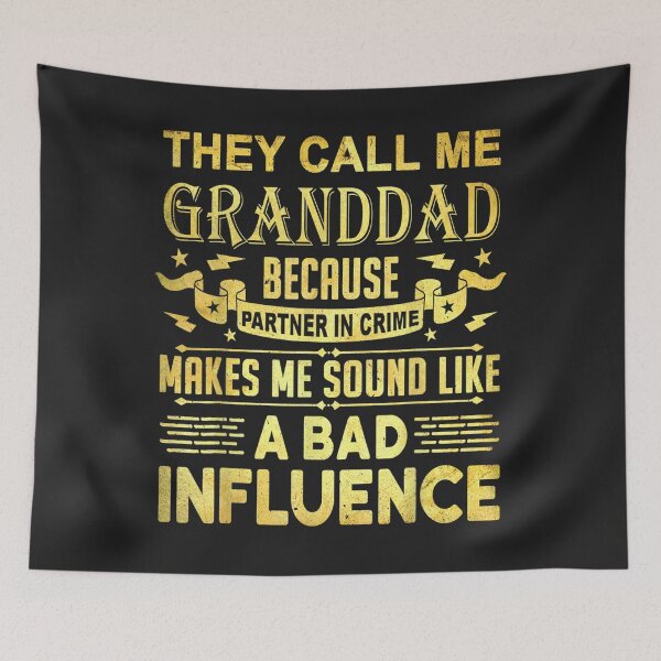 Item preview, Fathers Day Gift For Granddad Bad Influence TShirt19 designed and sold by virnmjan.