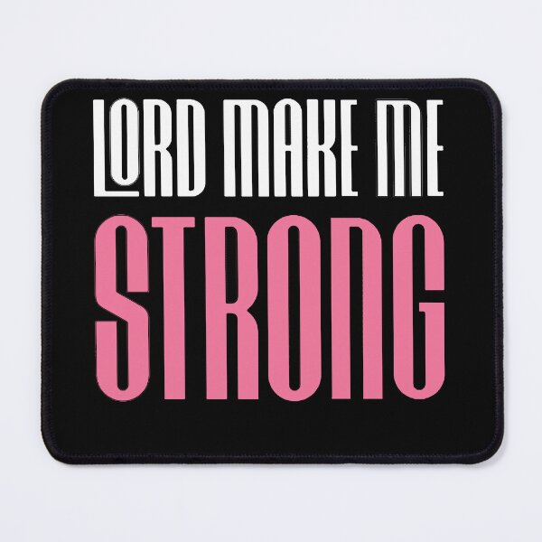 Item preview, Lord make me strong designed and sold by Diamond-Wisdom.