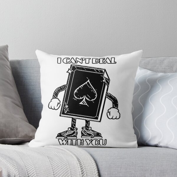 Item preview, I CAN'T DEAL WITH YOU FUNNY CASINO HUMOR designed and sold by TeachUrb.