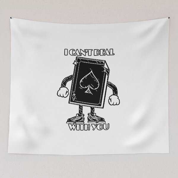 Item preview, I CAN'T DEAL WITH YOU FUNNY CASINO HUMOR designed and sold by TeachUrb.