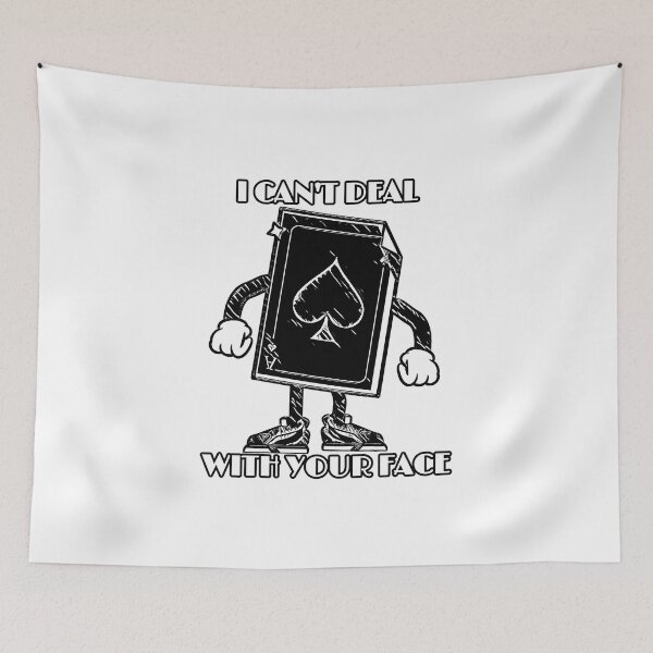 Item preview, I CAN'T DEAL WITH YOUR FACE FUNNY DEALER HUMOR designed and sold by TeachUrb.