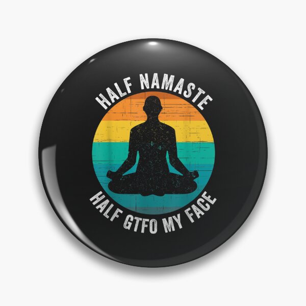 Item preview, Half Namaste Half GTFO My Face Shirt Funny Namaste Yoga TShirt119 designed and sold by virnmjan.