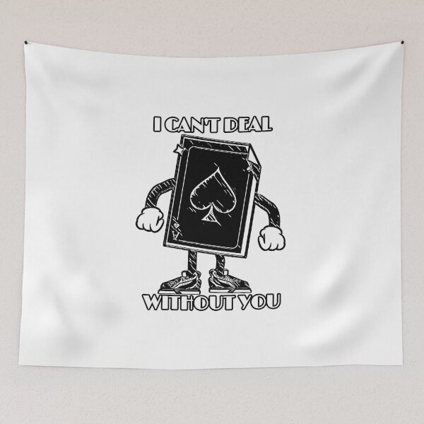 Item preview, I CAN'T DEAL WITHOUT YOU  designed and sold by TeachUrb.