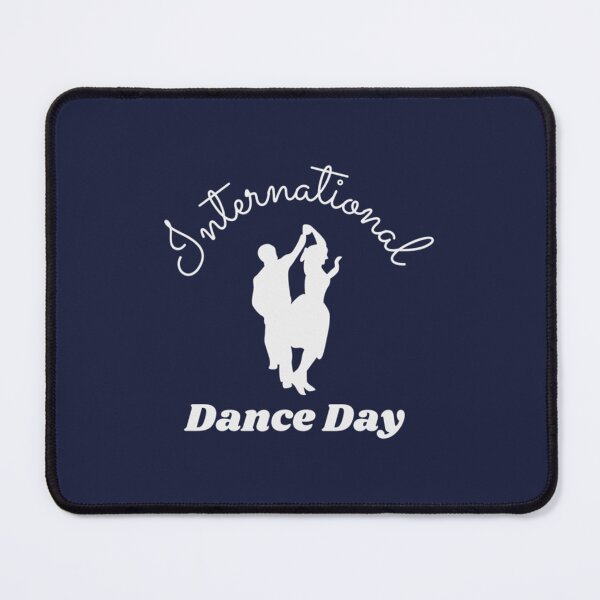 Item preview, International Dance Day 2022 designed and sold by KieuQuyetLAO.
