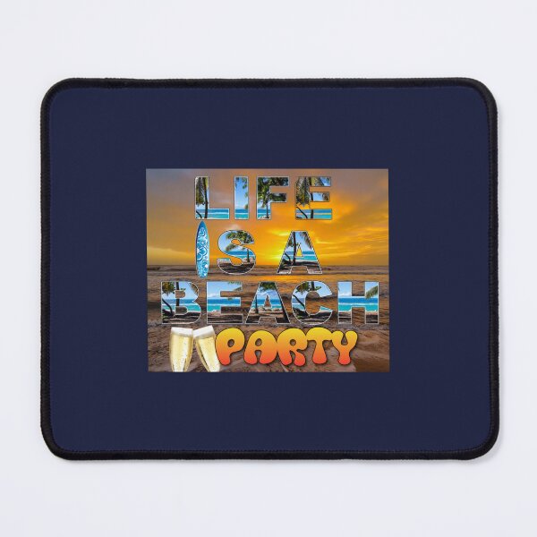 Item preview, Life is a beach PARTY I LOVE SUMMER AND SUN designed and sold by KieuQuyetLAO.