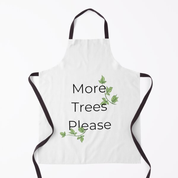 Item preview, more trees please nature lovers tree lovers designed and sold by KieuQuyetLAO.