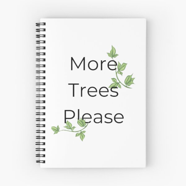 Item preview, more trees please  nature lovers  tree lovers designed and sold by KieuQuyetLAO.