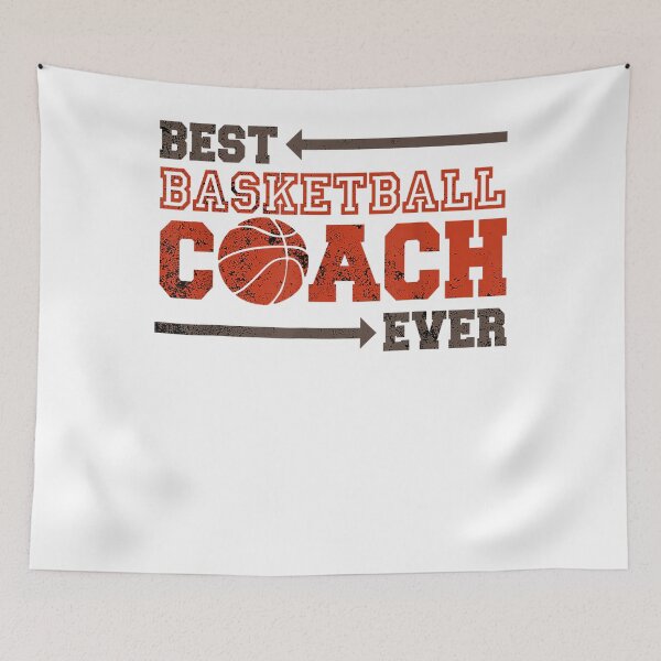 Item preview, Best Coach Ever Design Perfect to Wear Coaching Basketball  designed and sold by TARABENNIE01.