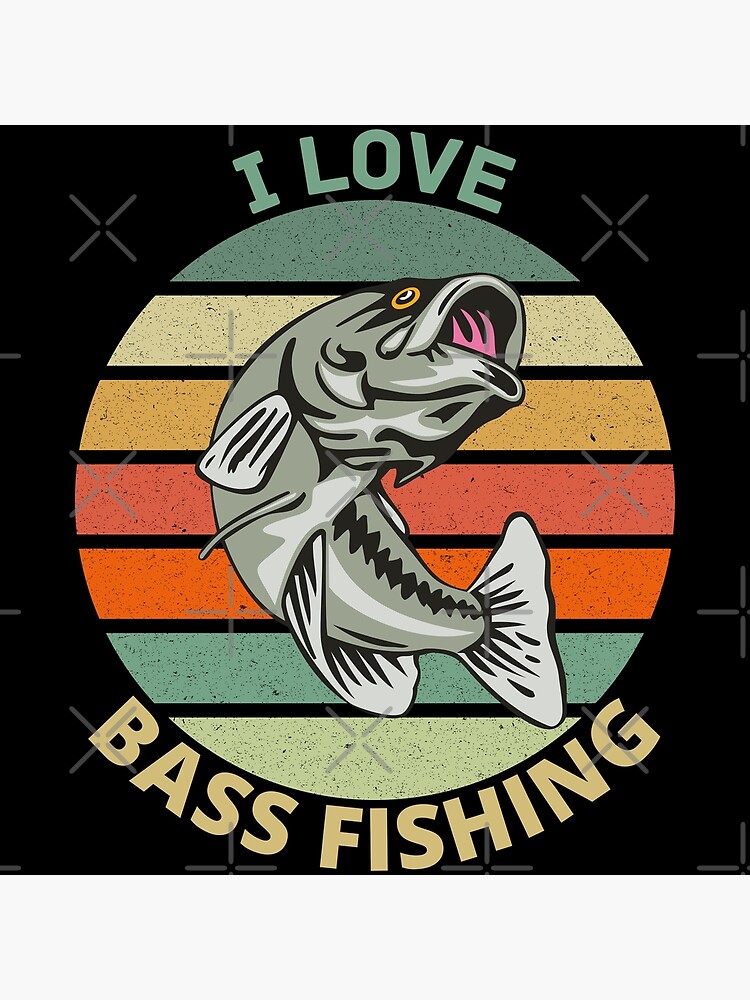 I Love Bass Fishing | Art Print